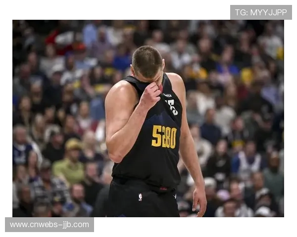 掘金约基奇体系成熟,卫冕冠军气质沉稳应对挑战